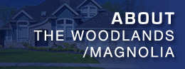 about the woodlands/magnolia
