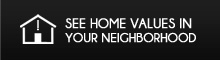 Find Home Values in Your Neighborhood