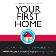 Your First Home - The Proven Path to Home Ownership