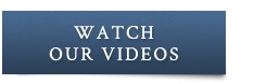 Watch Our Videos