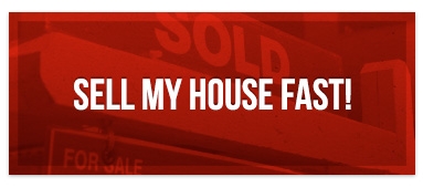 Sell My House Fast!