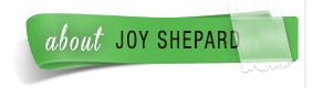 About Joy Shepard